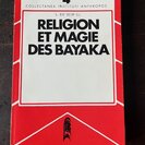 De Beir, L.: Religion et Magie des Bayaka. - Bild 1