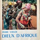 Verger, Pierre.: Dieux D'Afrique. Culte des Orishas et Vodouns a L'Ancienne Cote des Esclaves en Afrique et a Bahia, la Baie de tous les Saints au Bresil. - Bild 1